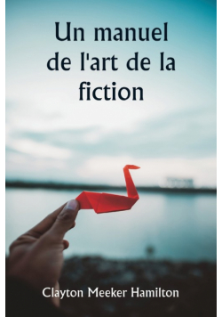 Un manuel de l'art de la fiction