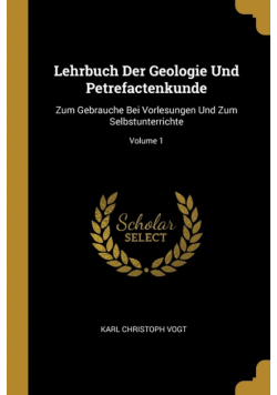 Lehrbuch Der Geologie Und Petrefactenkunde