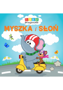 Mali przyjaciele Myszka i słoń