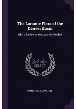 The Laramie Flora of the Denver Basin
