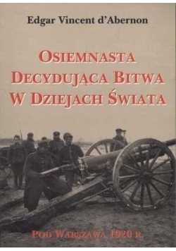 Osiemnasta decydująca bitwa w Dziejach Świata