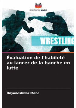 Évaluation de l'habileté au lancer de la hanche en lutte