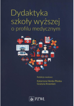 Dydaktyka szkoły wyższej o profilu medycznym