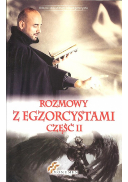 Rozmowy z Egzorcystami Część 2