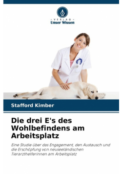 Die drei E's des Wohlbefindens am Arbeitsplatz