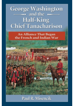 George Washington and the Half-King Chief Tanacharison