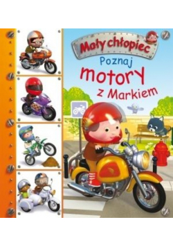 Mały chłopiec Poznaj motory z Markiem