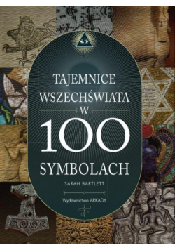 Bartlett Sarah - Tajemnice wszechświata w 100 symbolach