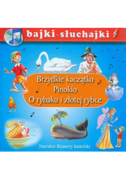 Brzydkie kaczątko Pinokio O rybaku i złotej rybce bajki-słuchajki