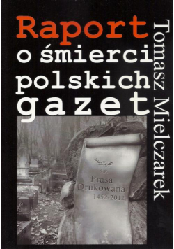 Raport o śmierci polskich gazet