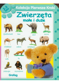 Kolekcja pierwsze kroki Zwierzęta małe i duże