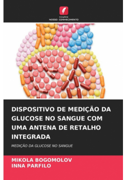 Dispositivo De Medição Da Glucose No Sangue Com Uma Antena De Retalho Integrada