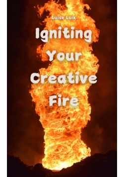 Igniting Your Creative Fire