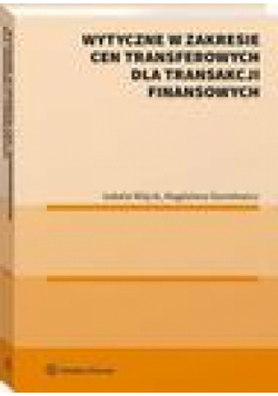 Wytyczne w zakresie cen transferowych dla transakcji finansowych