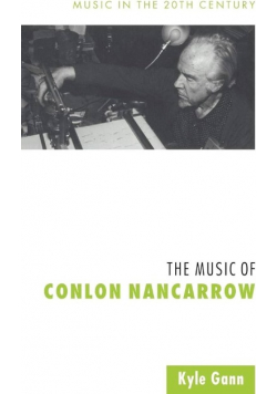 The Music of Conlon Nancarrow.