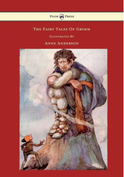 The Fairy Tales of Grimm - Illustrated by Anne Anderson