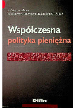 Współczesna polityka pieniężna
