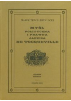 Myśl polityczna i prawna Alexisa de Tocqueville