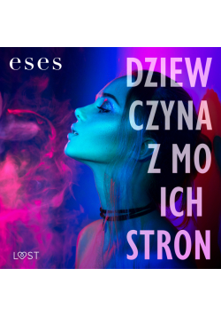 Dziewczyna z moich stron – opowiadanie bi-erotyczne