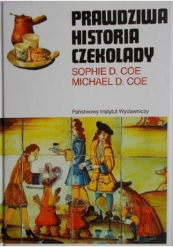Prawdziwa historia czekolady
