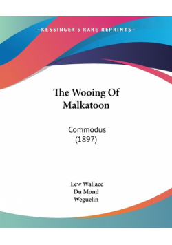The Wooing Of Malkatoon