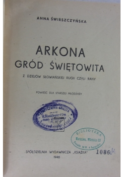 Arkona gród świętowita, 1946 r.