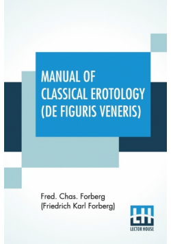 Manual Of Classical Erotology (De Figuris Veneris)