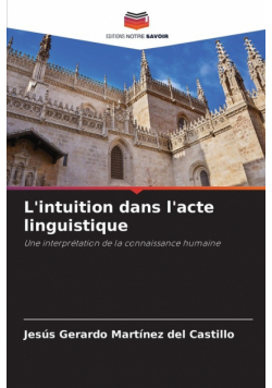 L'intuition dans l'acte linguistique