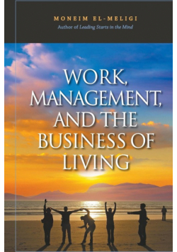 Work, Management, and the Business of Living
