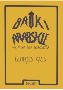 Bajki arabskie nie tylko dla dorosłych