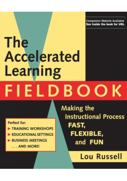 The Accelerated Learning Fieldbook, (Includes Music CD-ROM)