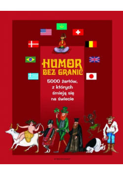 Humor bez granic. 5000 żartów, z których śmieją się na świecie