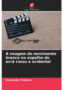 A imagem do movimento branco no espelho do ecrã russo e ocidental