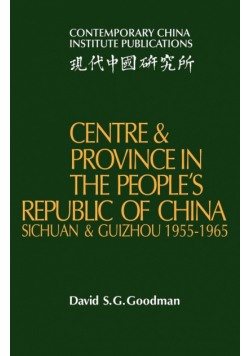 Centre and Province in the People's Republic of China