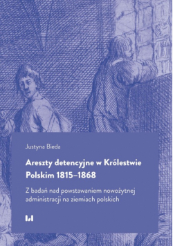 Areszty detencyjne w Królestwie Polskim 1815-1868