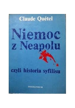 Niemoc w Neapolu czyli historia syfilisu