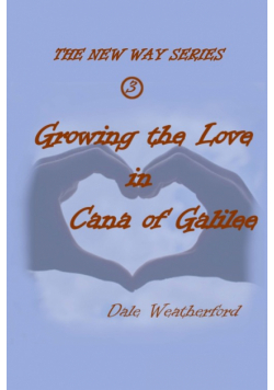 Growing the Love in Cana of Galilee