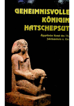 Geheimnisvolle konigin hatschepsut