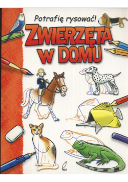 Zwierzęta w domu Potrafię rysować