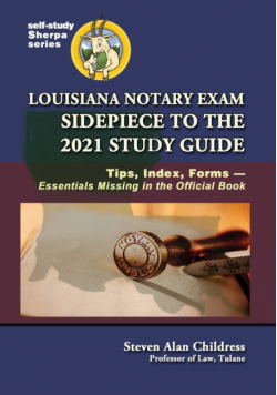 Louisiana Notary Exam Sidepiece to the 2021 Study Guide