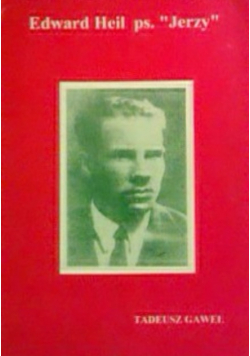 Edward Heil Pseudonim Jerzy