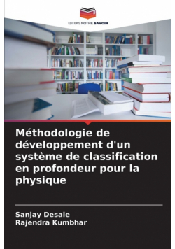 Méthodologie de développement d'un système de classification en profondeur pour la physique