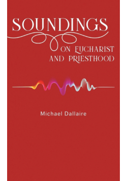 Soundings on Eucharist and Priesthood