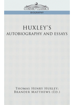 Huxley's Autobiography and Essays