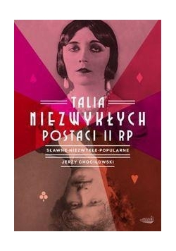 Talia niezwykłych postaci II RP