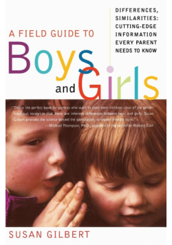 A Field Guide to Boys and Girls