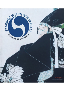Skarbiec wiernych wasali Dramat 47 roninów