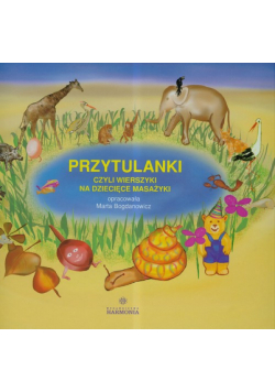 Przytulanki czyli wierszyki na dziecięce masażyki