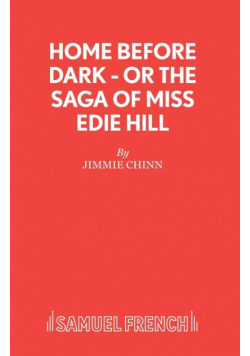 Home Before Dark - or The Saga of Miss Edie Hill