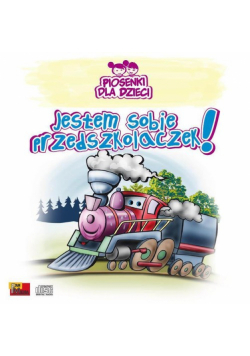 Jestem sobie przedszkolaczek